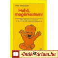 Eladó Willy Breinholst: Hahó, megérkeztem!