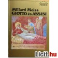 Eladó Millard Meiss: GIOTTO ÉS ASSISI