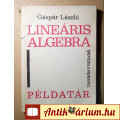 Eladó Lineáris Algebra Példatár (Egyetemi Segédkönyv) 1973 (3.kiadás)