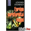 Günther Steinbach: Európa sorsfordító napjai