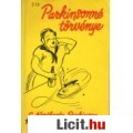 Eladó C. Northcote Parkinson: PARKINSONNÉ TÖRVÉNYE