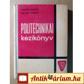 Eladó Politechnikai Kézikönyv (Csapó Károly-Halász Ferenc) 1968 (9kép+tartal