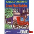 Arnold Bennett: GRAND HOTEL BABYLON