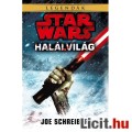 Star Wars Halálvilág könyv / regény - újszerű állapotú Joe Schreiber Csillagok Háborúja könyv, erede