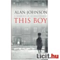 Eladó Alan Johnson: This Boy: A Memoir of a Childhood