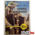 Gamma Kommandó (Dévényi Tibor) 1987 (Népszava Kisregények)