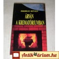 Árván a Krematóriumban (Erdélyi István) 1991 (5kép+Tart) Dokumentumreg