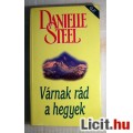 Várnak Rád a Hegyek (Danielle Steel) 1997 (Romantikus) 5kép+tartalom