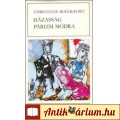 Eladó Rochefort: HÁZASSÁG PÁRIZSI MÓDRA