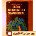 Eladó Előre Megfontolt Szándékkal (Gerő János) 1976 (9kép+tartalom)
