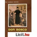 Eladó Lukács István: DON BOSCO A CSAVARGÓK BARÁTJA
