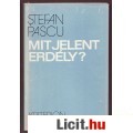 Eladó Pascu: MIT JELENT ERDÉLY? - Az erdélyi civilizáció a román civilizáció