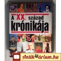 A XX. Század Krónikája (Magyar Könyvklub) 1994 (9kép+tartalom)