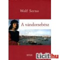 Eladó Wolf Serno: A VÁNDORSEBÉSZ