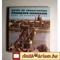 Eladó Guide de Conversation Francais-Hongrois (1974) szétesik