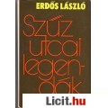 Eladó Erdős László: SZŰZ UTCAI LEGENDÁK