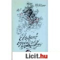 Eladó Ilja Ilf, Jevgenyij Petrov: ELSÖPRŐ EGYÉNISÉG /szatíra/