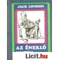 Jack London: AZ ÉNEKLŐ KUTYA