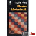 Eladó Wölfel Vera: DIVATOS KÖTÉSMINTÁK