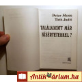 Találkozott Már Kísértetekkel? (Peter Moss-Tóth Judit) 1991 (10kép+tar