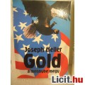 Eladó Joseph Heller: Gold a mennybe megy.