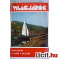 Eladó VILÁGJÁRÓK -Bedő István Kalóz a Dunán