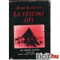 Eladó Bari: Le véseski déj - Az erdő anyja c. kötet eredeti cigány nyelvű .