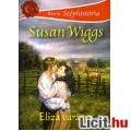 Eladó Susan Wiggs: Eliza varázsa - Arany Széphistória