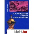 Eladó Hans Backe: KALANDOZÁSOK A FIZIKA BIRODALMÁBAN