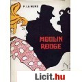 Eladó MURE: MOULIN ROUGE -Henri De Toulose-Lautrec  életregénye-LETEHETETLEN