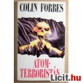 Eladó Atomterroristák (Colin Forbes) 1991 (3kép+tartalom)