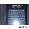A  paradicsomban is ott a pokol