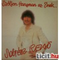 Eladó Szóljon hangosan az ének ...- SOLTÉSZ REZSŐ (1982)