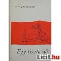 Eladó Thomas Hardy: EGY TISZTA NŐ (Kass János illusztrációjával)