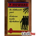 Eladó P, Howard - Az elátkozott part - A három testőr Afrikában