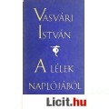 Eladó Vasvári István: A LÉLEK NAPLÓJÁBÓL