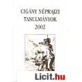 Eladó CIGÁNY NÉPRAJZI TANULMÁNYOK  11. / 2002