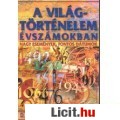 Eladó A VILÁGTÖRTÉNELEM ÉVSZÁMOKBAN (Diák-kiskönyvtár 6.)