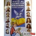 Eladó Nagy: IRODALMI SZEMÉLYEK KISLEXIKONA - Általános iskolásoknak