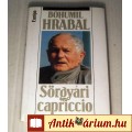 Eladó Sörgyári Capriccio (Bohumil Hrabal) 2005 (7kép+Tartalom) Filmregény