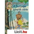 Eladó Leslie L. Lawrence: A SUTTOGÓ ÁRNYAK ÖBLE