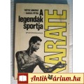Karate a Legendák Sportja (Tótisz András-Gulyás Péter) 1983 (6kép+tart