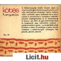 Gyulai Irén: KÖTÉS-HORGOLÁS 1975