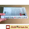 I Love Lóvé (László Erika) 1996 (Regény) 7kép+tartalom
