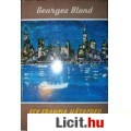 Eladó Georges Blond: EGY FRANCIA HÁZASPÁR AMERIKÁBAN /Világjárók 46.