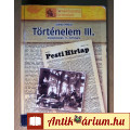 Történelem III. (Száray Miklós) Tankönyv (2012) 1.kiadás (középiskola)