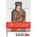 Eladó Dr. Gólem - Útmutató az orvostudományhoz