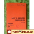 Eladó Let's Speak English IV * Csonka Margit * Tanuljunk nyelveket! * angol