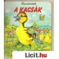 Eladó BARÁTAINK A KACSÁK - "Barátaim az állatok"