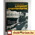 Elátkozott Sporttörténetek (Bocsák Miklós) 1985 (8kép+tartalom)